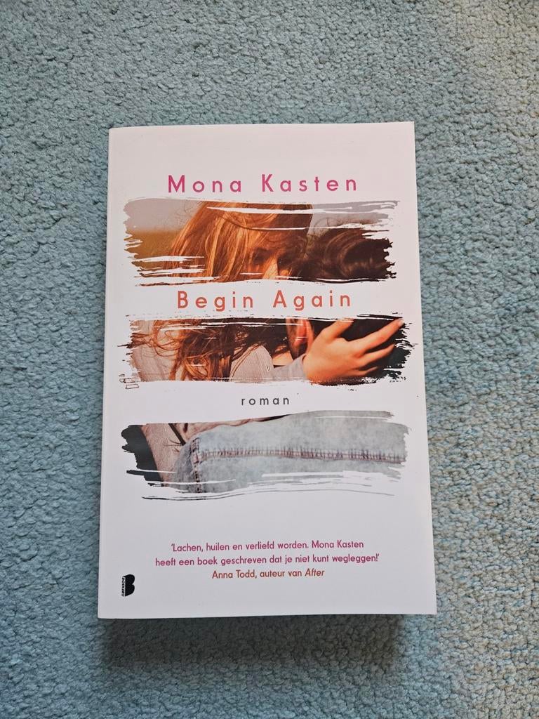 Begin Again - Mona Kasten roman, Boeken, Ophalen of Verzenden, Zo goed als nieuw