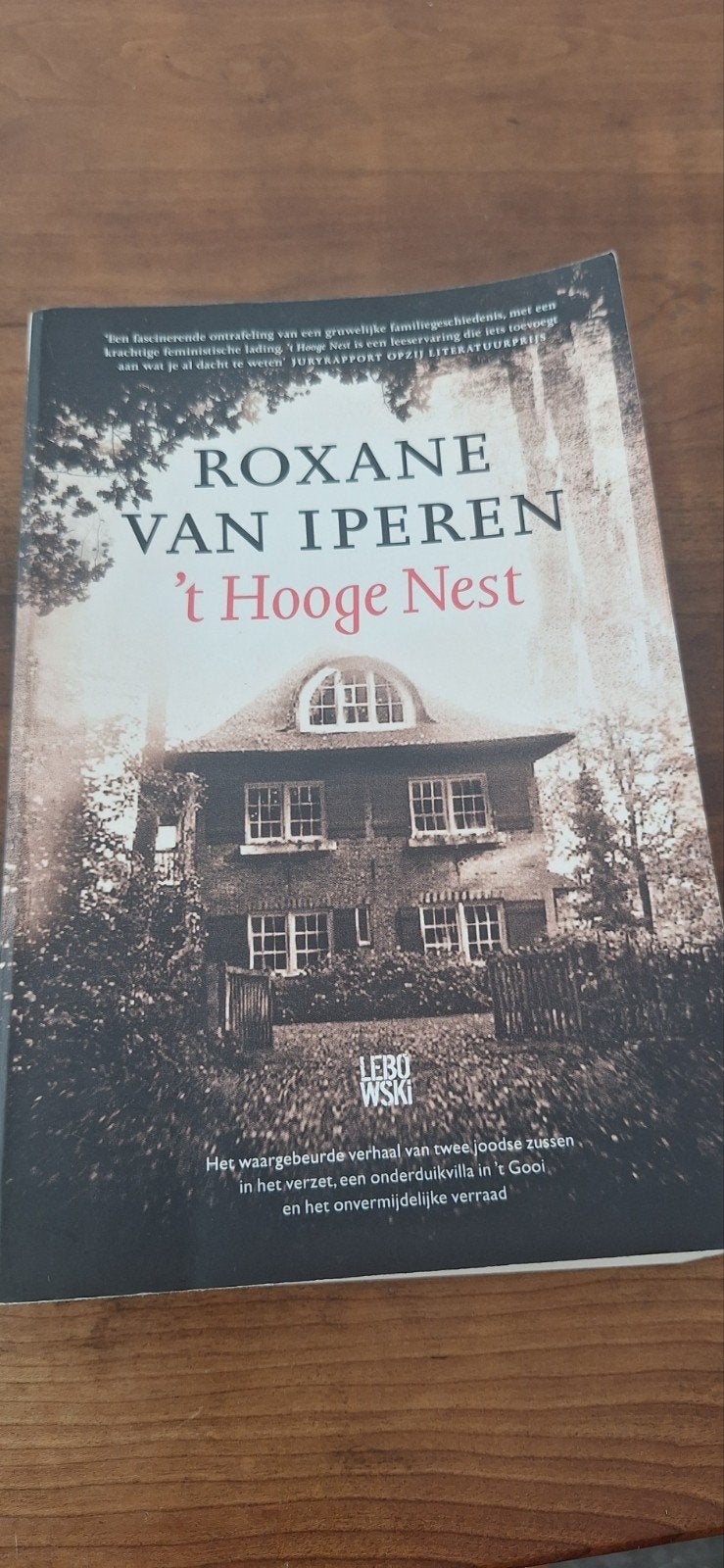 Roxane van Iperen - 't Hooge Nest, Boeken, Ophalen of Verzenden, Zo goed als nieuw, Roxane van Iperen