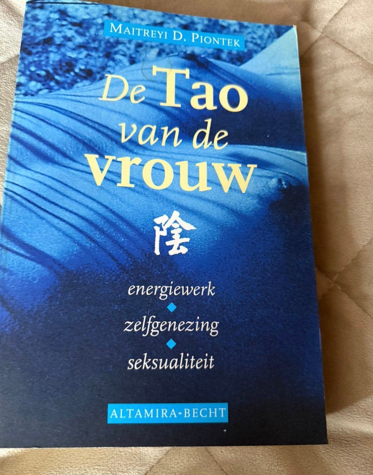 De Tao van de Vrouw: Energiewerk, Zelfgenezing, Seksualiteit, Boeken, Ophalen of Verzenden, Zo goed als nieuw, Tarot of Kaarten leggen