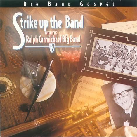 SALE--CD RALPH CARMICHAEL BAND-Strike up band > 100%, Verzenden, Zo goed als nieuw, Gospel