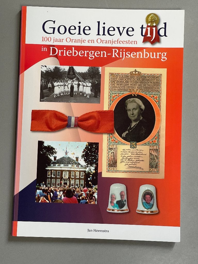 Goeie lieve tijd – Oranjefeesten in Driebergen-Rijsenburg, Ophalen of Verzenden, 20e eeuw of later, Zo goed als nieuw