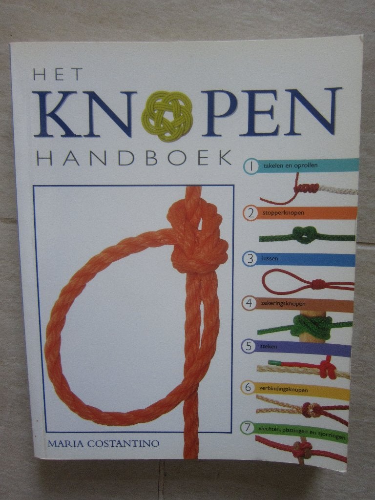 Het knopen handboek Auteur : Maria Costantino boek, Ophalen of Verzenden, Zo goed als nieuw, Overige typen, Zeilboot of Motorboot