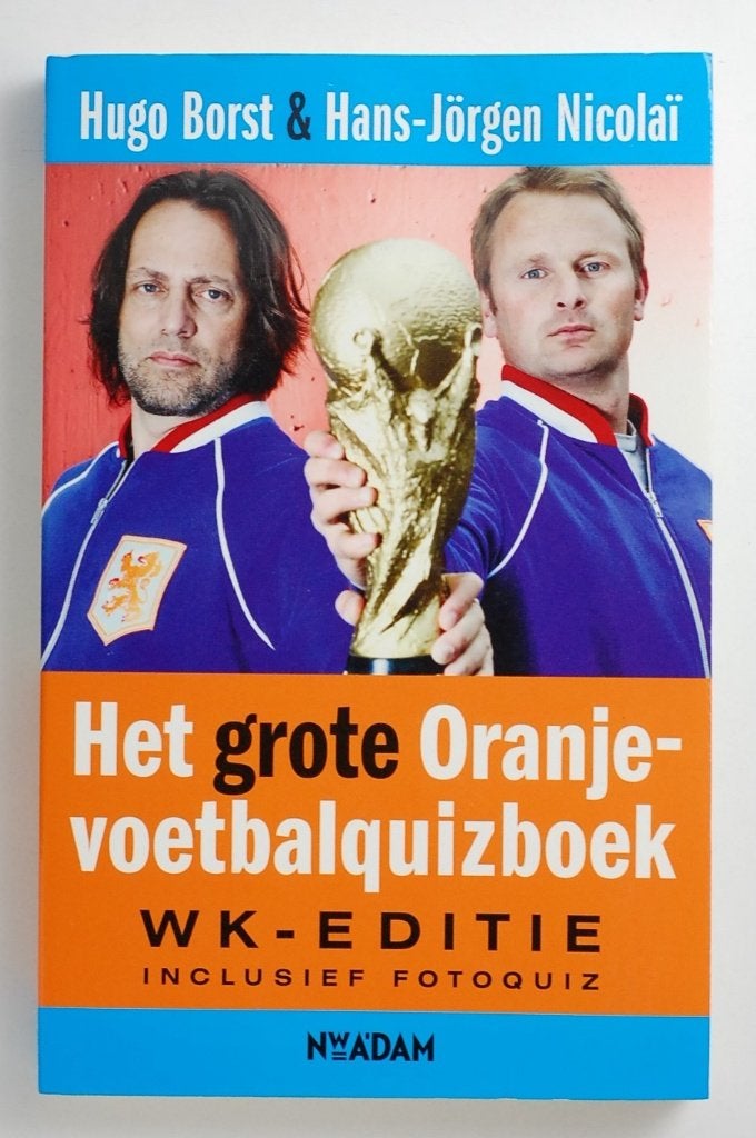 Het grote Oranje voetbal quiz boek WK - Hugo Borst (2009), Verzenden, Zo goed als nieuw, Balsport