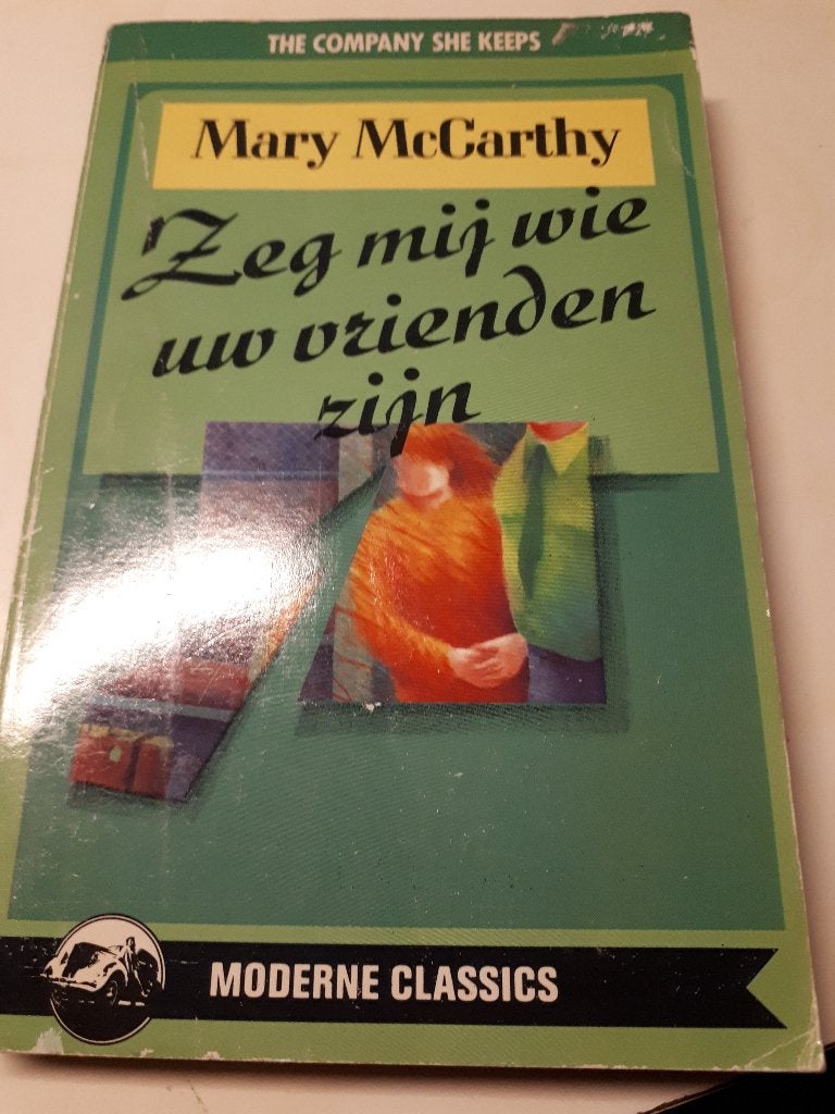 Zeg mij wie uw vrienden zijn - Mary McCarthy, Boeken, Ophalen of Verzenden, Gelezen