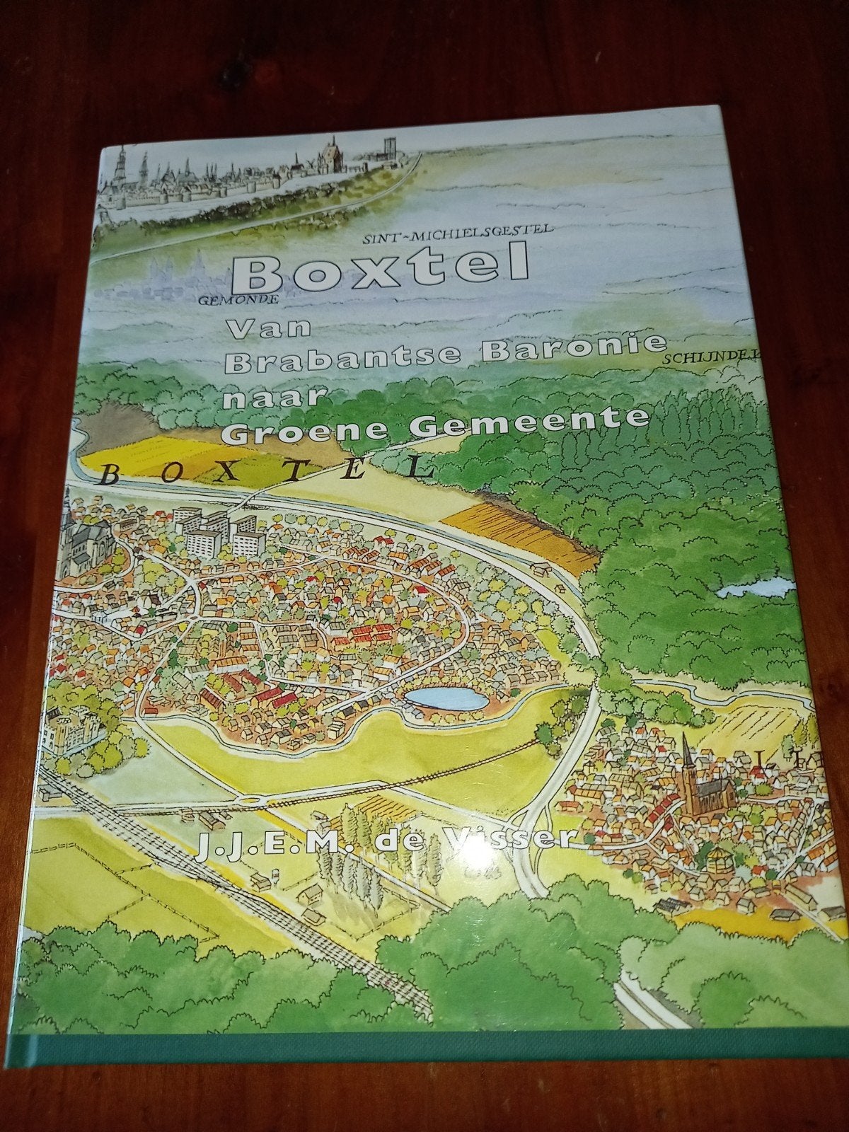 Boxtel: Van Brabantse Baronnie naar Groene Gemeente, Ophalen of Verzenden, 20e eeuw of later, Zo goed als nieuw, J.J.E.M. de Visser, Stichting Cultuurgeschiedenis Boxtel