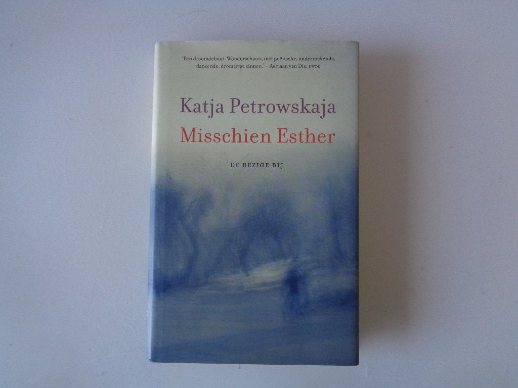 9247-7-2 :Misschien Esther - Petrowskaja., Ophalen of Verzenden, Zo goed als nieuw