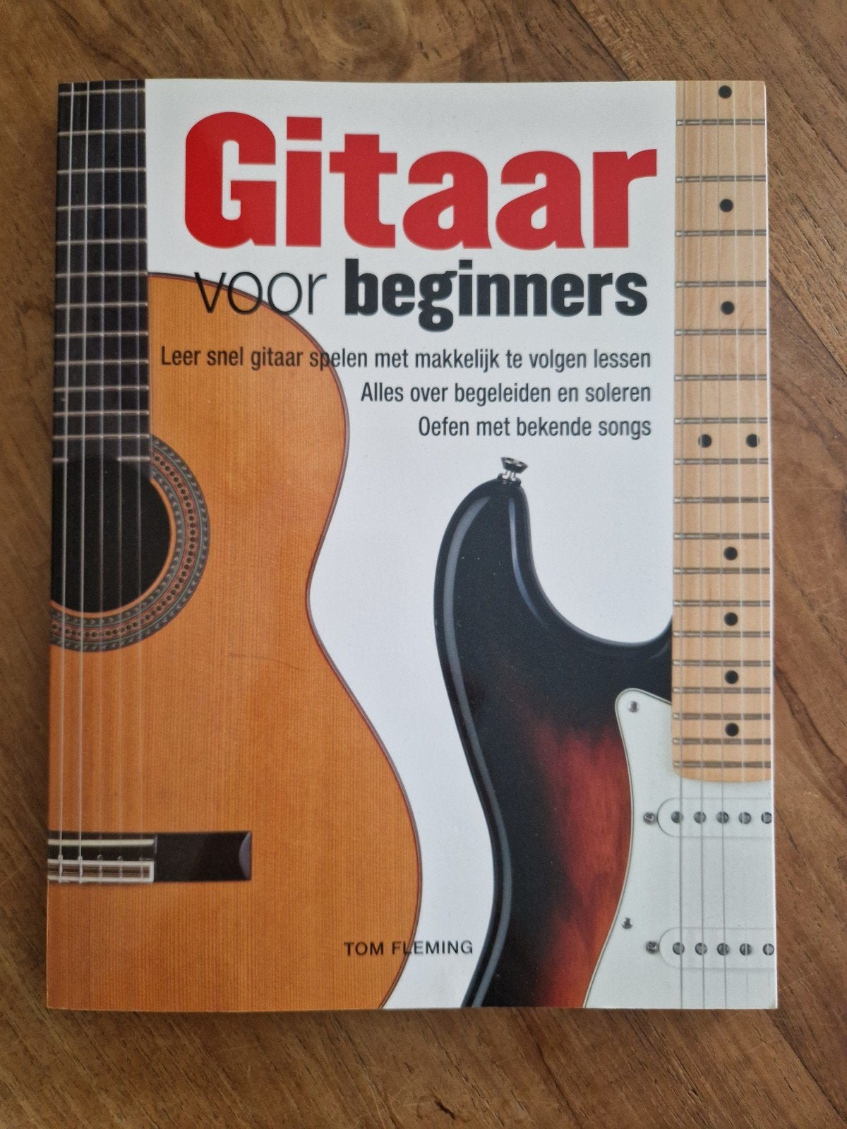 Gitaar voor beginners - Leer snel gitaar spelen, Ophalen of Verzenden, Zo goed als nieuw, Instrument, Tom Fleming