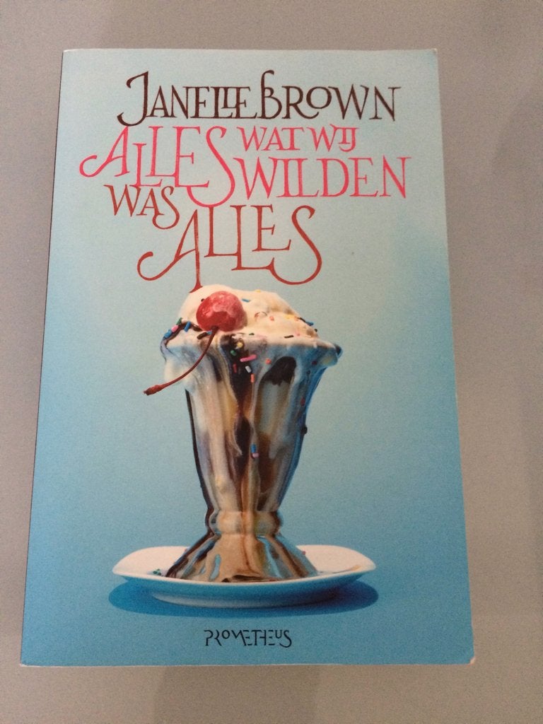 roman - Alles wat wij wilden was alles - Janelle Brown   , Ophalen of Verzenden, Zo goed als nieuw, Janelle Brown, Amerika