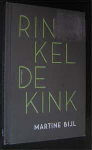 Martine Bijl : Rinkel de kink, Boeken, Ophalen of Verzenden, Zo goed als nieuw, Overige