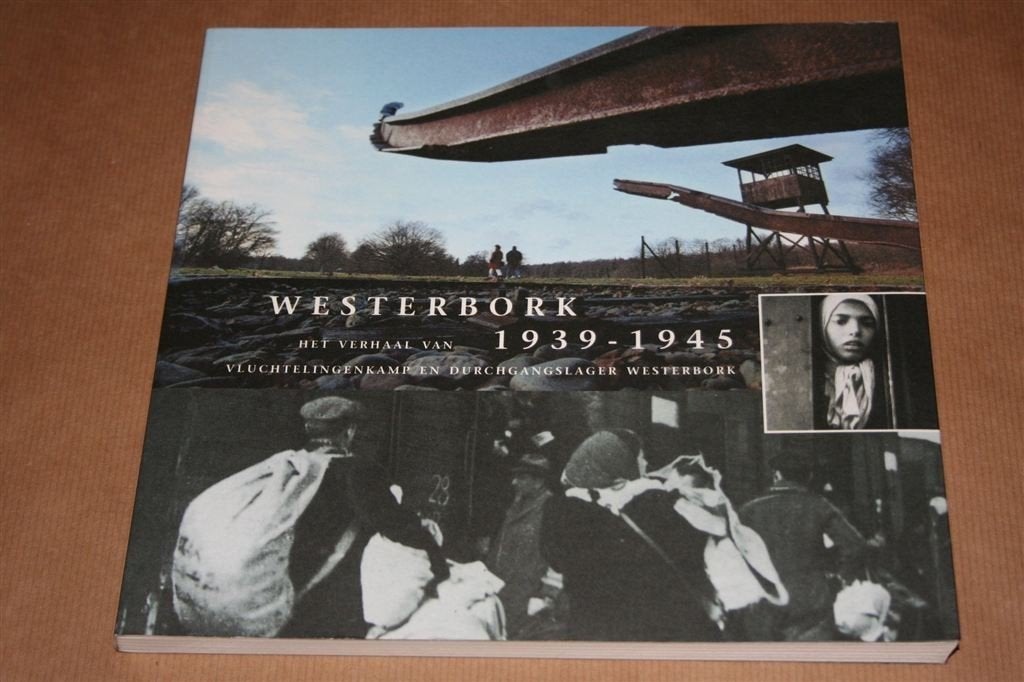 Westerbork 1939-1945 — Vluchtelingenkamp en Durchgangslager, Ophalen of Verzenden, Tweede Wereldoorlog, Zo goed als nieuw, Overige onderwerpen