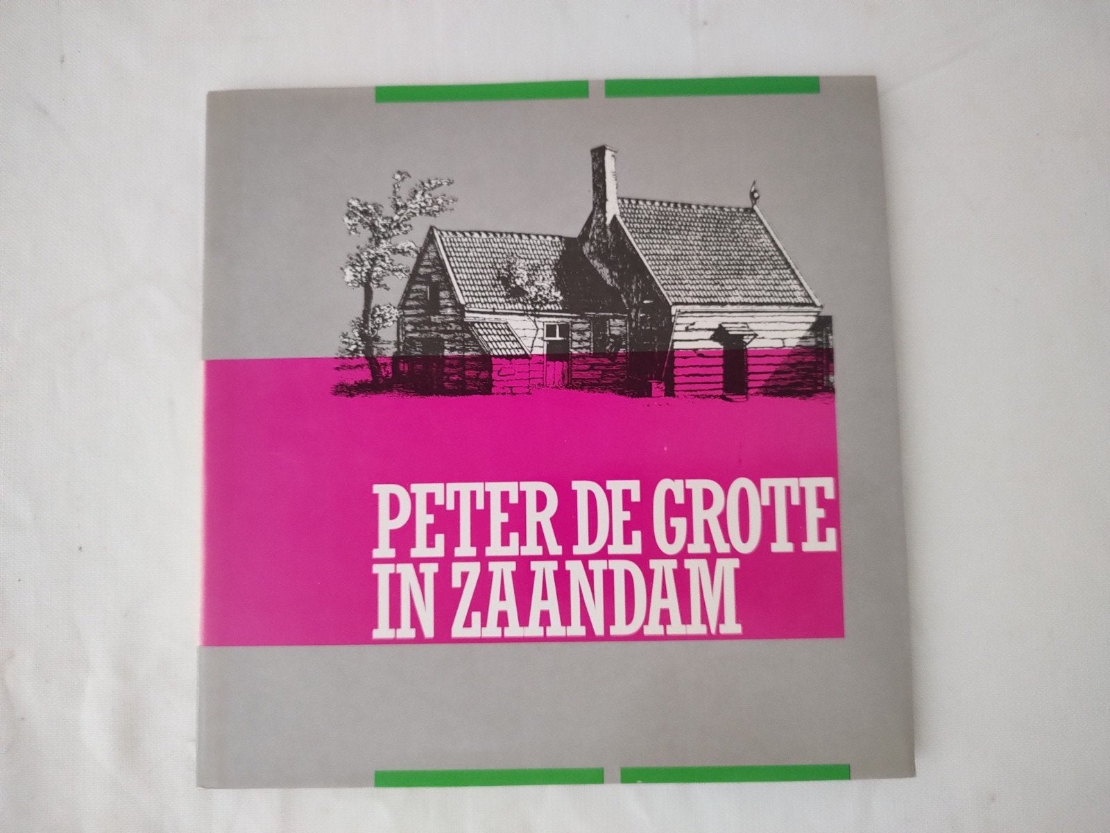 Peter de Grote in Zaandam - Gemeente Zaanstad goede staat, Boeken, Ophalen of Verzenden, Ulke Brolsma, 20e eeuw of later, Gelezen