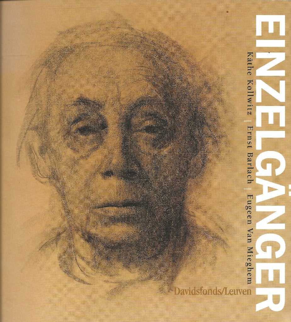 Einzelganger - Kollwitz/Barlach/Van Mieghem, Ophalen of Verzenden, Zo goed als nieuw, Diverse auteurs