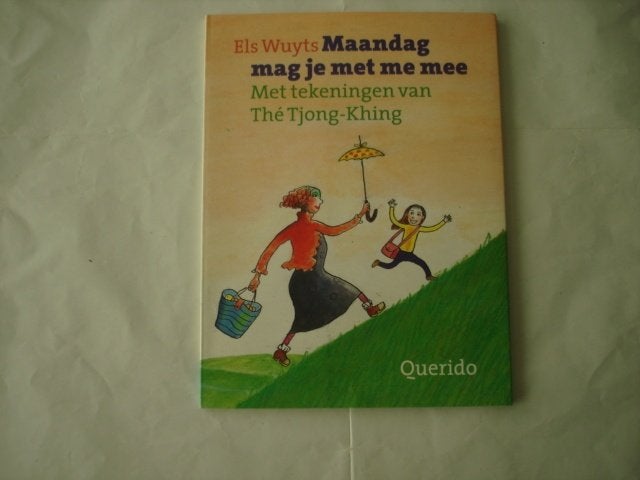 kleuter.05(1188) maandag mag je met me mee, : els wuyts, Ophalen of Verzenden, Zo goed als nieuw, Fictie algemeen