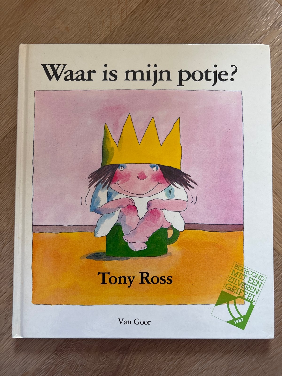 Waar is mijn potje? - Tony Ross (Zilveren Griffel), Fictie algemeen, Jongen of Meisje, Ophalen of Verzenden, Zo goed als nieuw