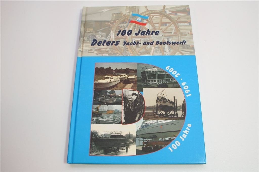 100 Jaar Deters Jachtwerf — Jubileumboek [1909-2009], Ophalen of Verzenden, Zo goed als nieuw, Europa