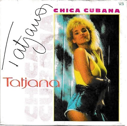 Tatjana - Chica Cubana, Ophalen of Verzenden, Gebruikt, 7 inch, Pop