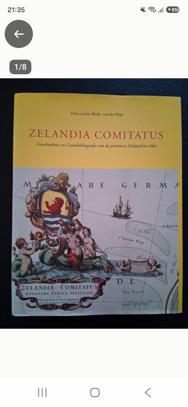 Zeelandia Comitatus: Geschiedenis en Cartobibliografie, Ophalen of Verzenden, 19e eeuw, Zo goed als nieuw, Dick en Joan Blonk - van der Wijst