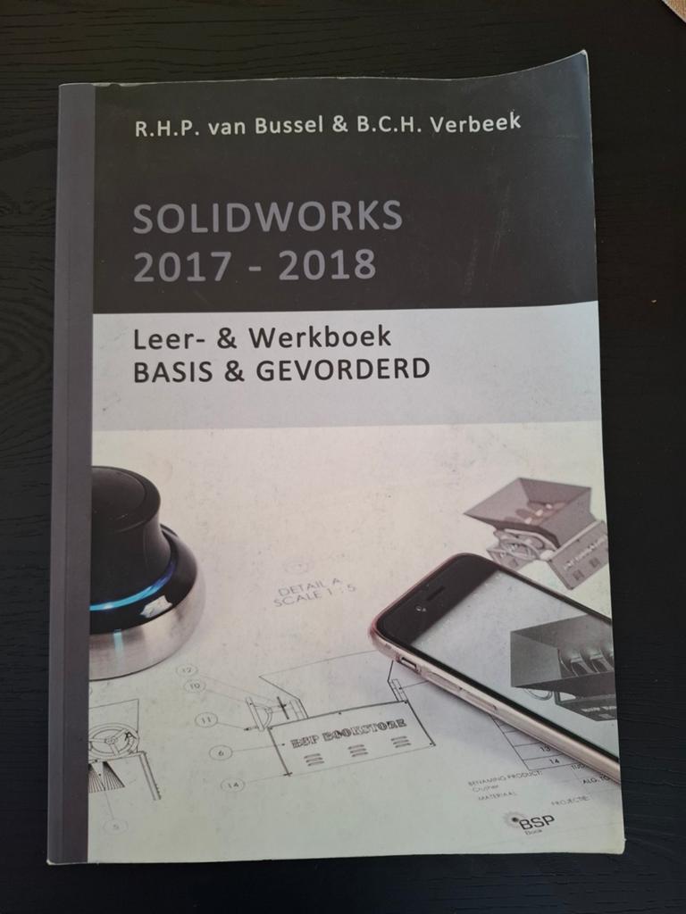 SOLIDWORKS 2017-2018 Leer- & Werkboek Basis & Gevorderd, Ophalen of Verzenden, Gelezen, HBO, R.H.P. van Bussel & B.C.H. Verbeek