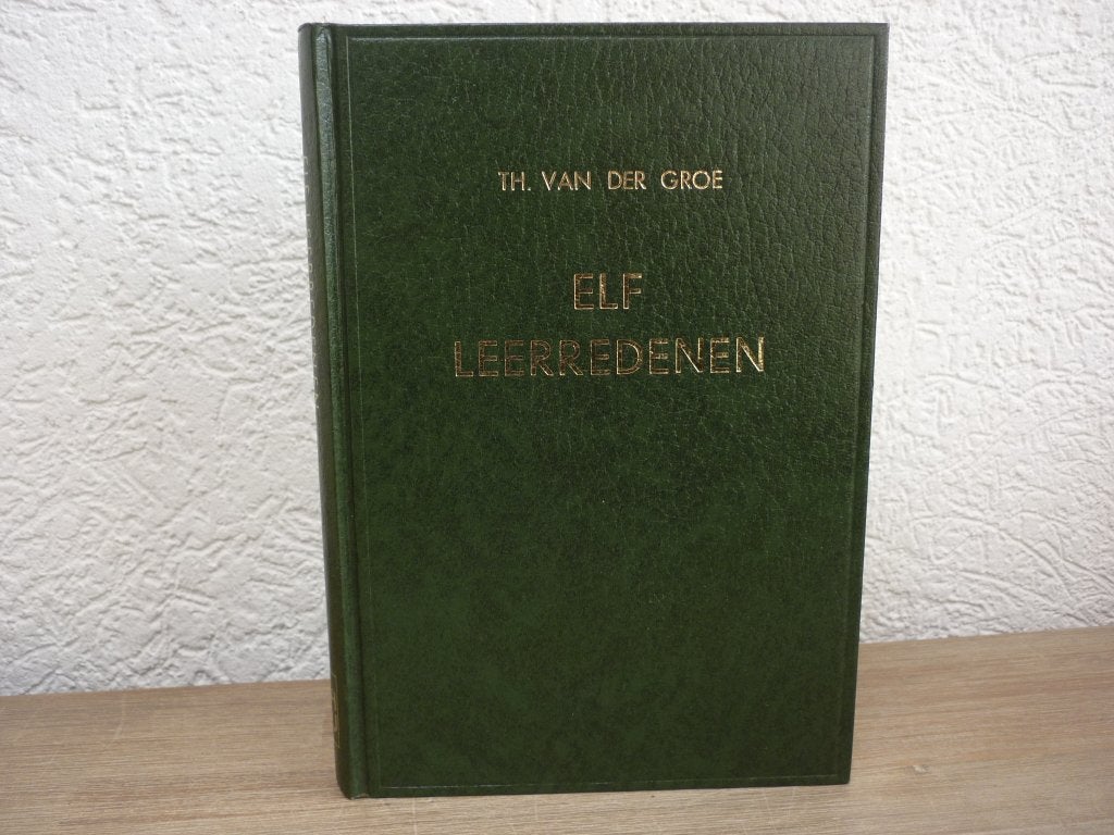 Th. van de Groe - Elf Leerredenen, Boeken, Ophalen of Verzenden, Gelezen, Christendom | Protestants