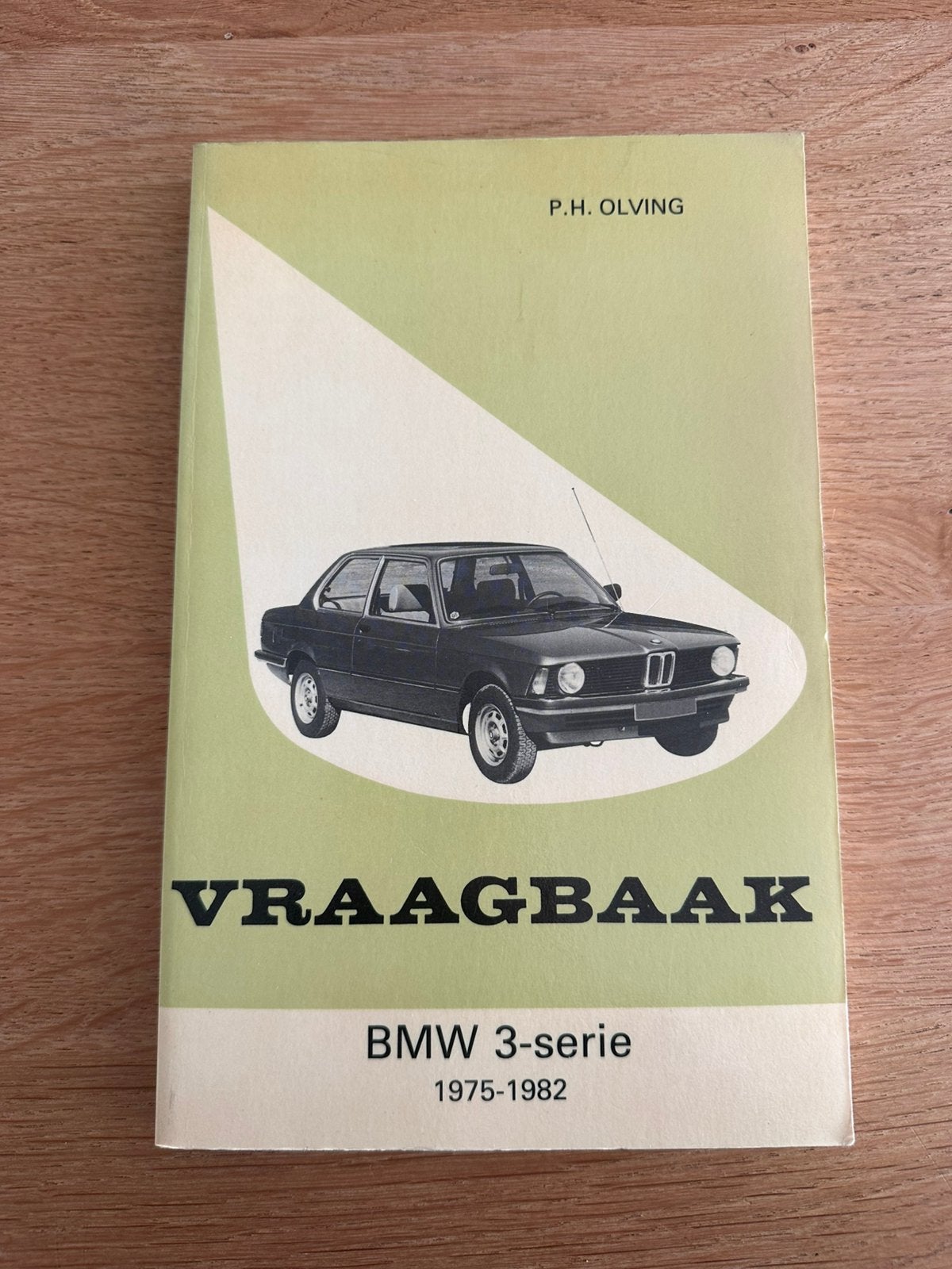 Vraagbaak BMW 3-serie (1975-1982) - P.H. Olving | ZGAN, Ophalen of Verzenden