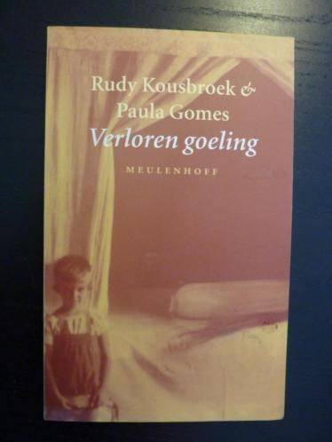 *Rudy Kousbroek en Paula Gomes - Verloren goeling, Verzenden, Nieuw
