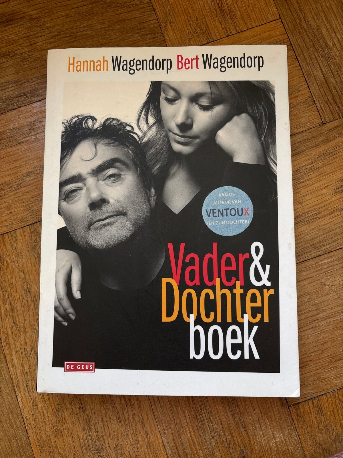 Vader & Dochter boek - Hannah Wagendorp & Bert Wagendorp, Boeken, Ophalen of Verzenden, Zo goed als nieuw, Nederland