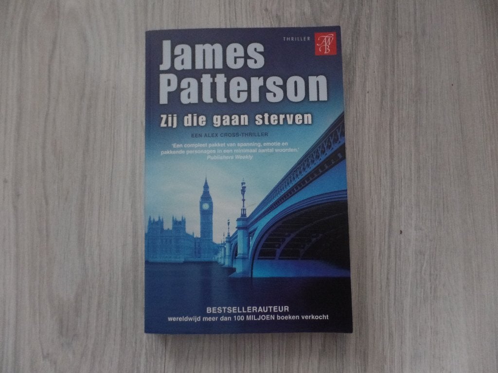James Patterson Zij die gaan sterven, Boeken, Ophalen of Verzenden, Gelezen, James Patterson, Amerika