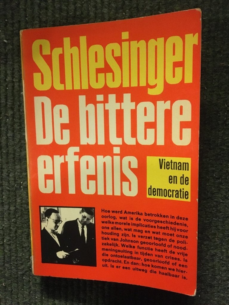 De bittere erfenis ; Arthur M Schlesinger Jr. #Vietnam USA, Arthur M Schlesinger Jr., Ophalen of Verzenden, Azië, 20e eeuw of later