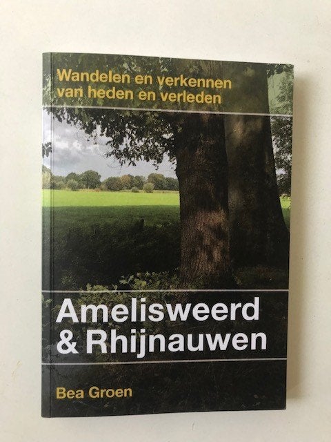 Amelisweerd & Rhijnauwen van Bea Groen, Ophalen of Verzenden, Zo goed als nieuw, Bea Groen