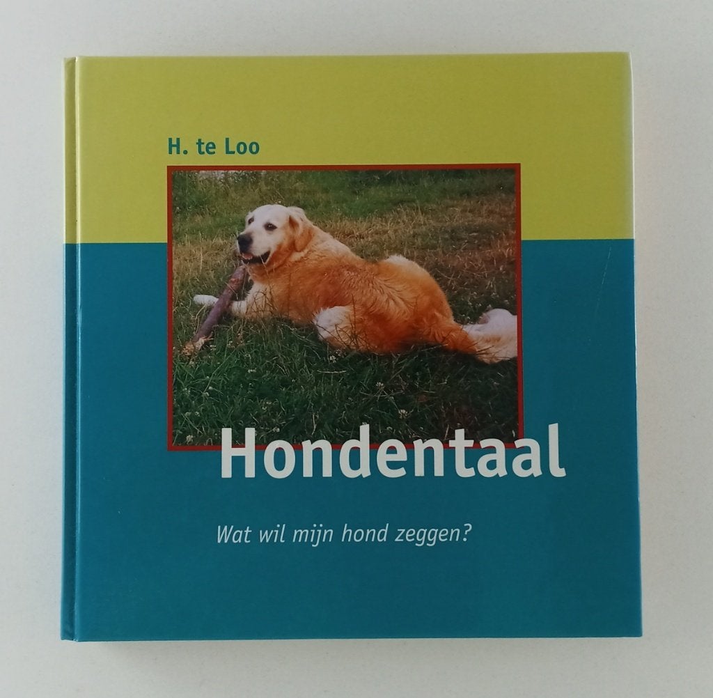 Loo, H. te - Hondentaal / Wat wil mijn hond zeggen?, Boeken, Verzenden, Gelezen, Honden