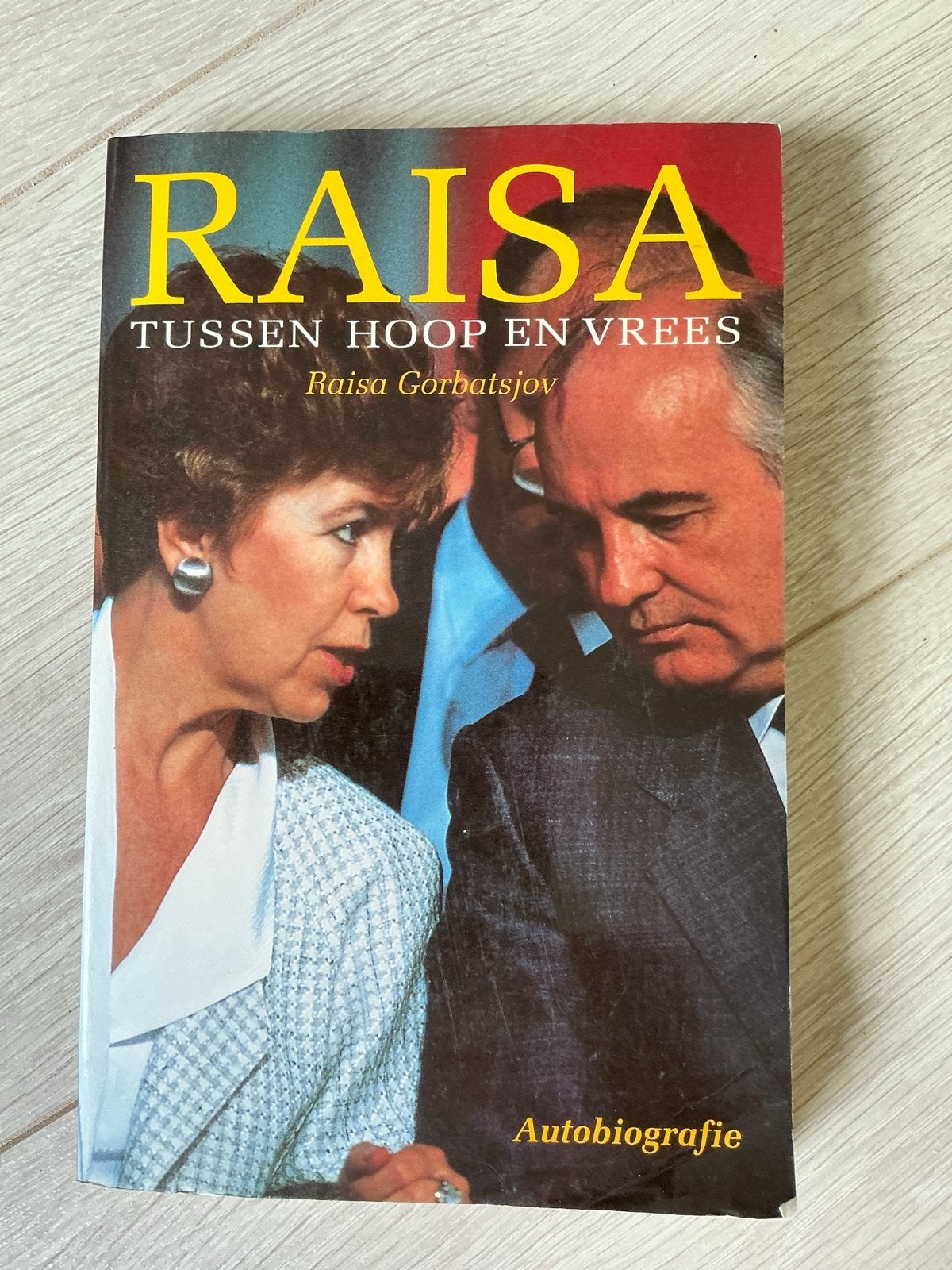 Raisa: Tussen Hoop en Vrees - Autobiografie Gorbatsjov, Ophalen of Verzenden, Gelezen, Politiek