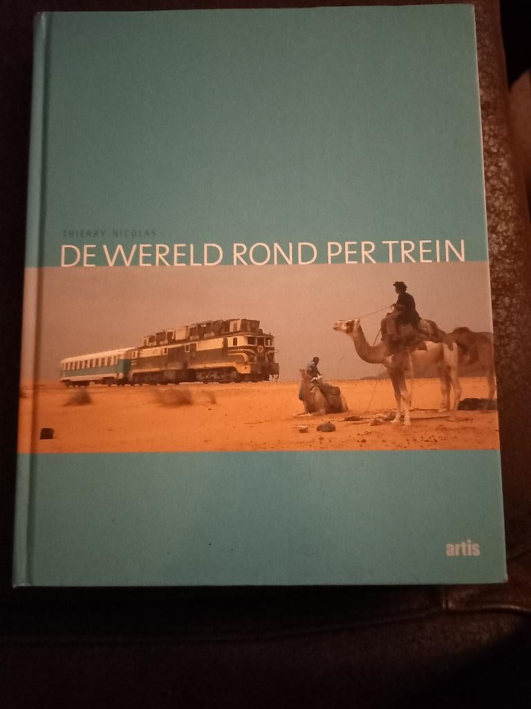 Boek: de wereld rond per trein, Boeken, Ophalen of Verzenden, Nieuw, Thierry nicolas, Trein