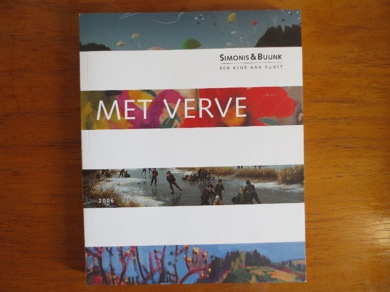 Simonis Buunk Met Verve 2006 789080577695, Boeken, Zo goed als nieuw, Schilder- en Tekenkunst, Simonis & Buunk Kunsthandel, Ophalen of Verzenden