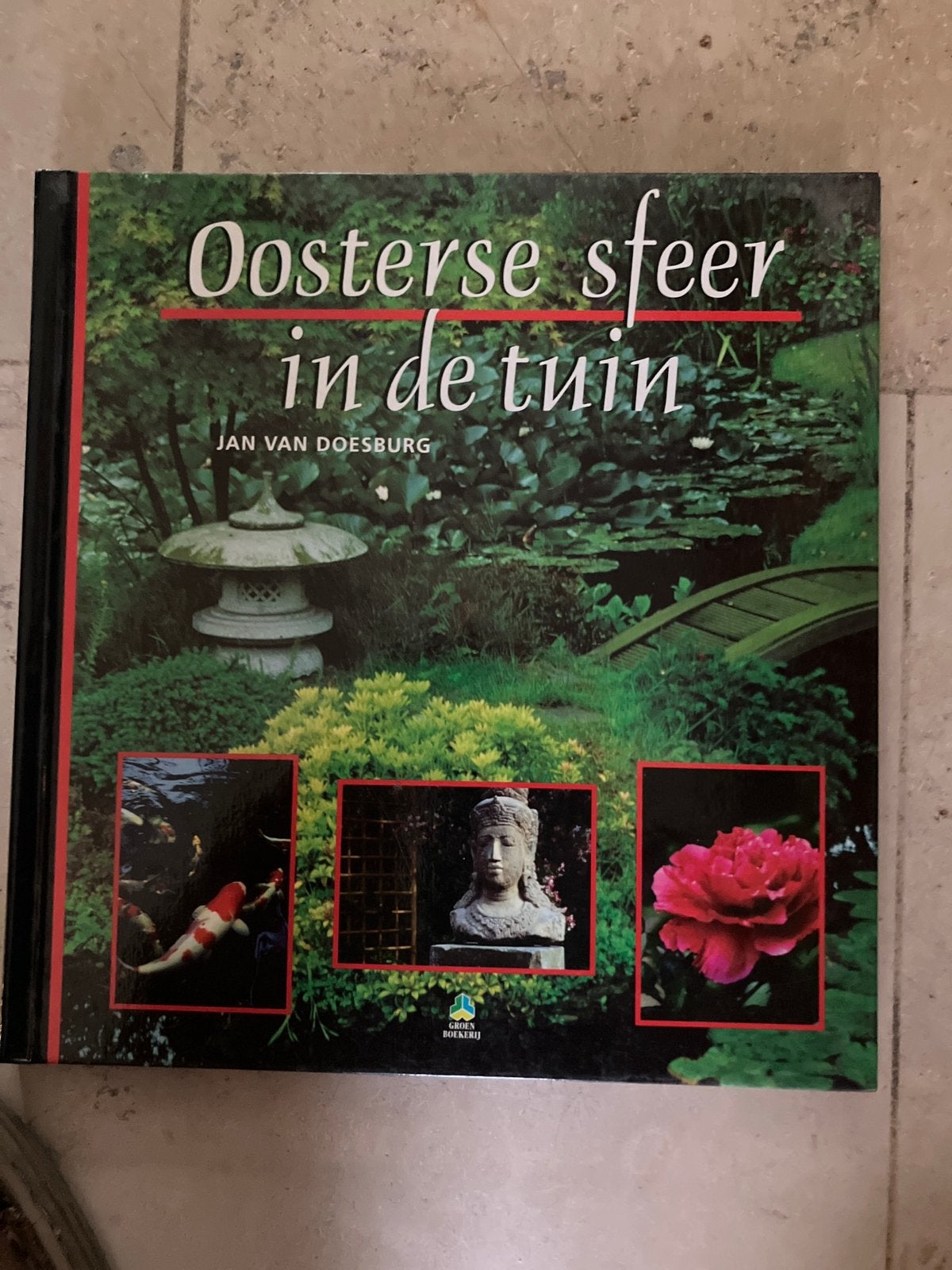 Oosterse sfeer in de tuin – Jan van Doesburg |, Boeken, Ophalen of Verzenden, Zo goed als nieuw, Tuinieren en Tuinplanten