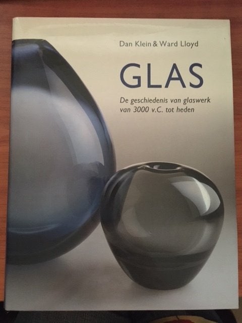 Dan Klein & Ward Lloyd: Glas, De geschiedenis van glaswerk, Ophalen of Verzenden, Zo goed als nieuw, Overige onderwerpen, Dan Klein & Ward Lloyd