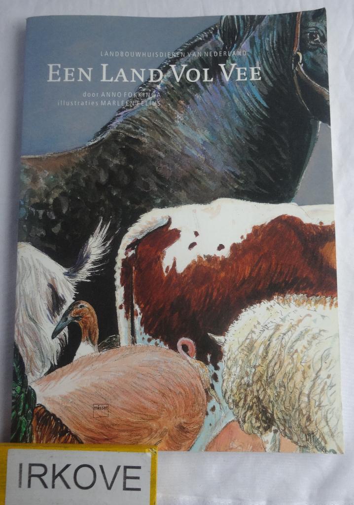 EEN LAND VOL VEE * LANDBOUWDIEREN NEDERLAND * A. Fokkinga *, Boeken, Verzenden, Zo goed als nieuw, Vee, A. Fokkinga e.a.