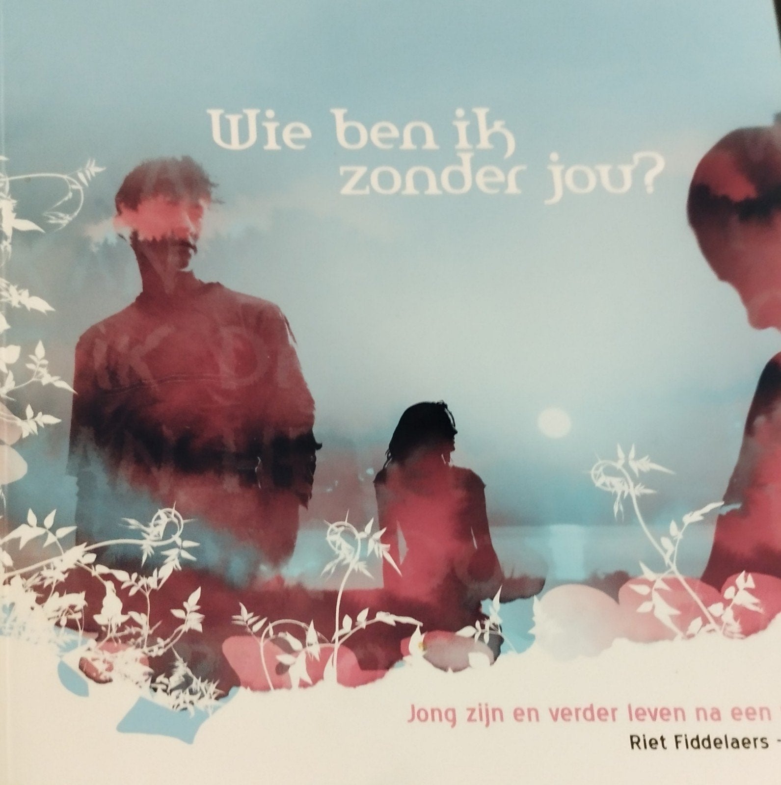 Wie ben ik zonder jou? - Jong en verder, Ophalen of Verzenden, Zo goed als nieuw, Riet Fiddelaers