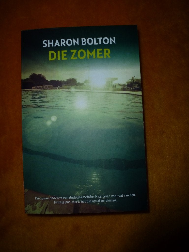 Sharon Bolton - Die zomer, Boeken, Thrillers, Ophalen of Verzenden, Gelezen, Sharon Bolton