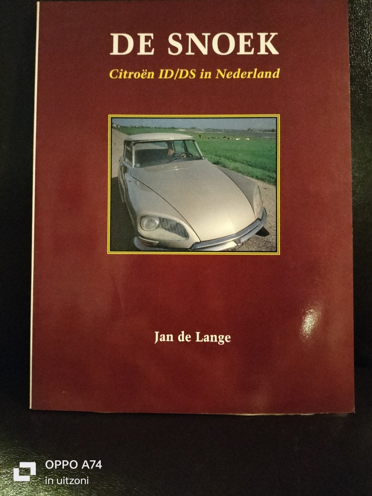 DE SNOEK: Citroën ID/DS in Nederland - Jan de Lange, Ophalen of Verzenden, Zo goed als nieuw, Citroën, Jan de Lange