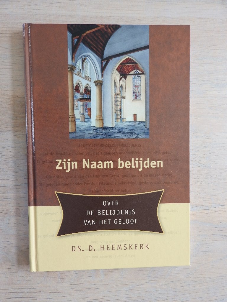 Ds. D. Heemskerk - Zijn Naam belijden - Belijdenis, Boeken, Ophalen of Verzenden, Zo goed als nieuw