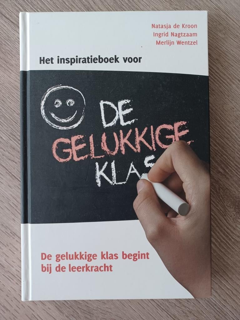 Natasja de Kroon - Het inspiratieboek voor de gelukkige klas, Ophalen of Verzenden, Natasja de Kroon; Ingrid Nagtzaam; Merlijn Wentzel