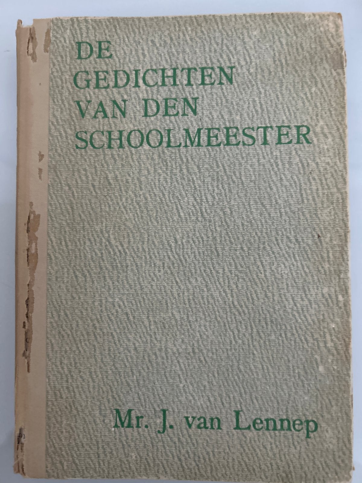 De Gedichten van den Schoolmeester - Mr. J. van Lennep, Ophalen of Verzenden, Gelezen, Eén auteur