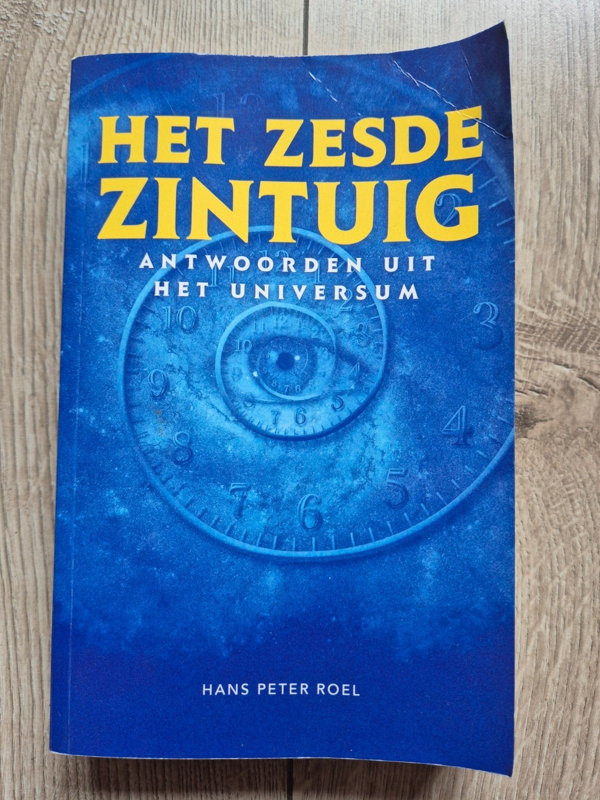 Het Zesde Zintuig - Antwoorden uit het Universum., Achtergrond en Informatie, Spiritualiteit algemeen, Hans Peter Roel, Ophalen of Verzenden