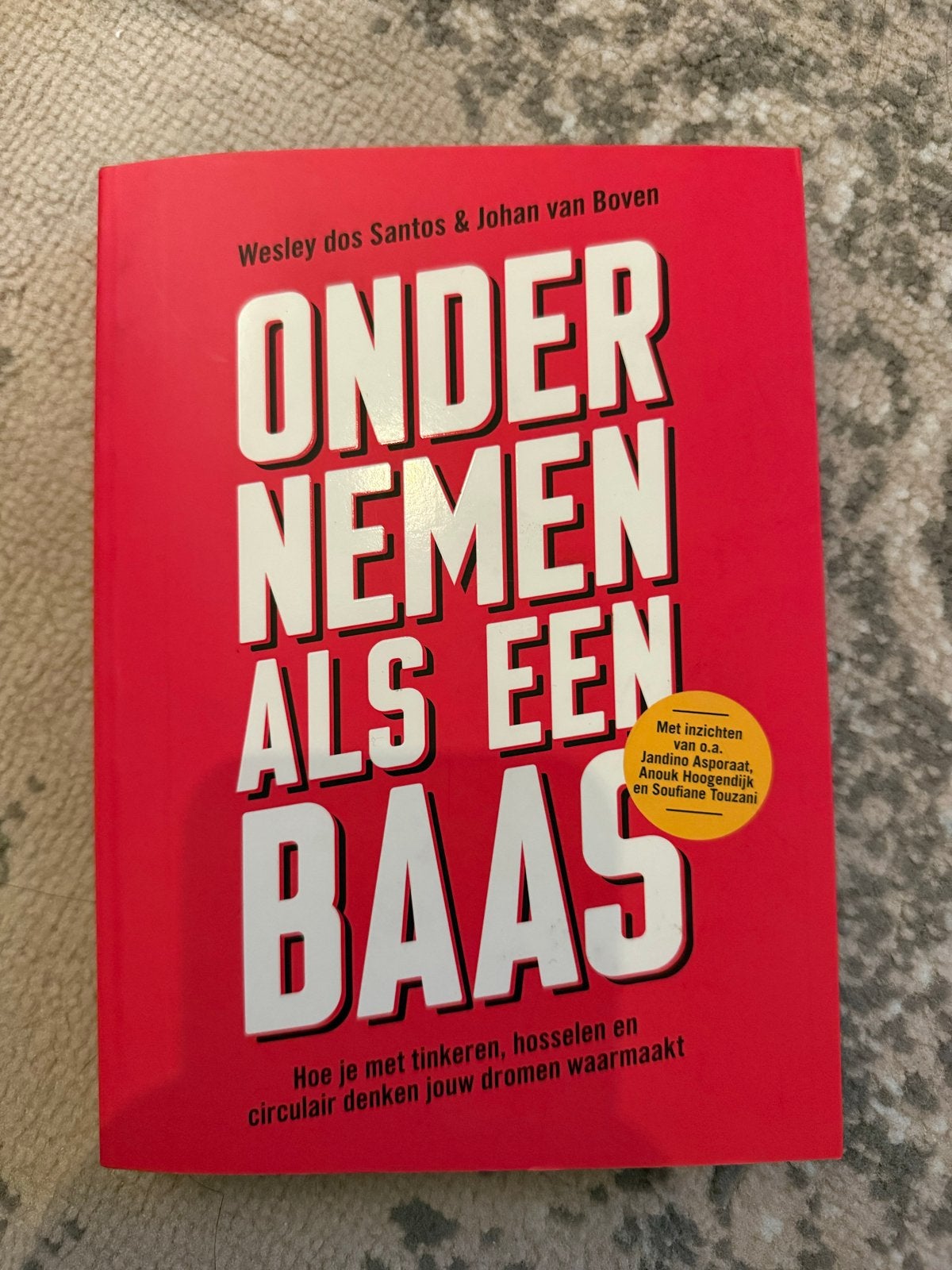 Ondernemen als een Baas - Wesley dos Santos & Johan van Bove, Ophalen of Verzenden, Zo goed als nieuw, Overige onderwerpen