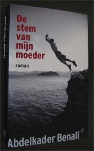 [ Gesigneerd ] Abdelkader Benali : De stem van mijn moeder, Ophalen of Verzenden, Zo goed als nieuw