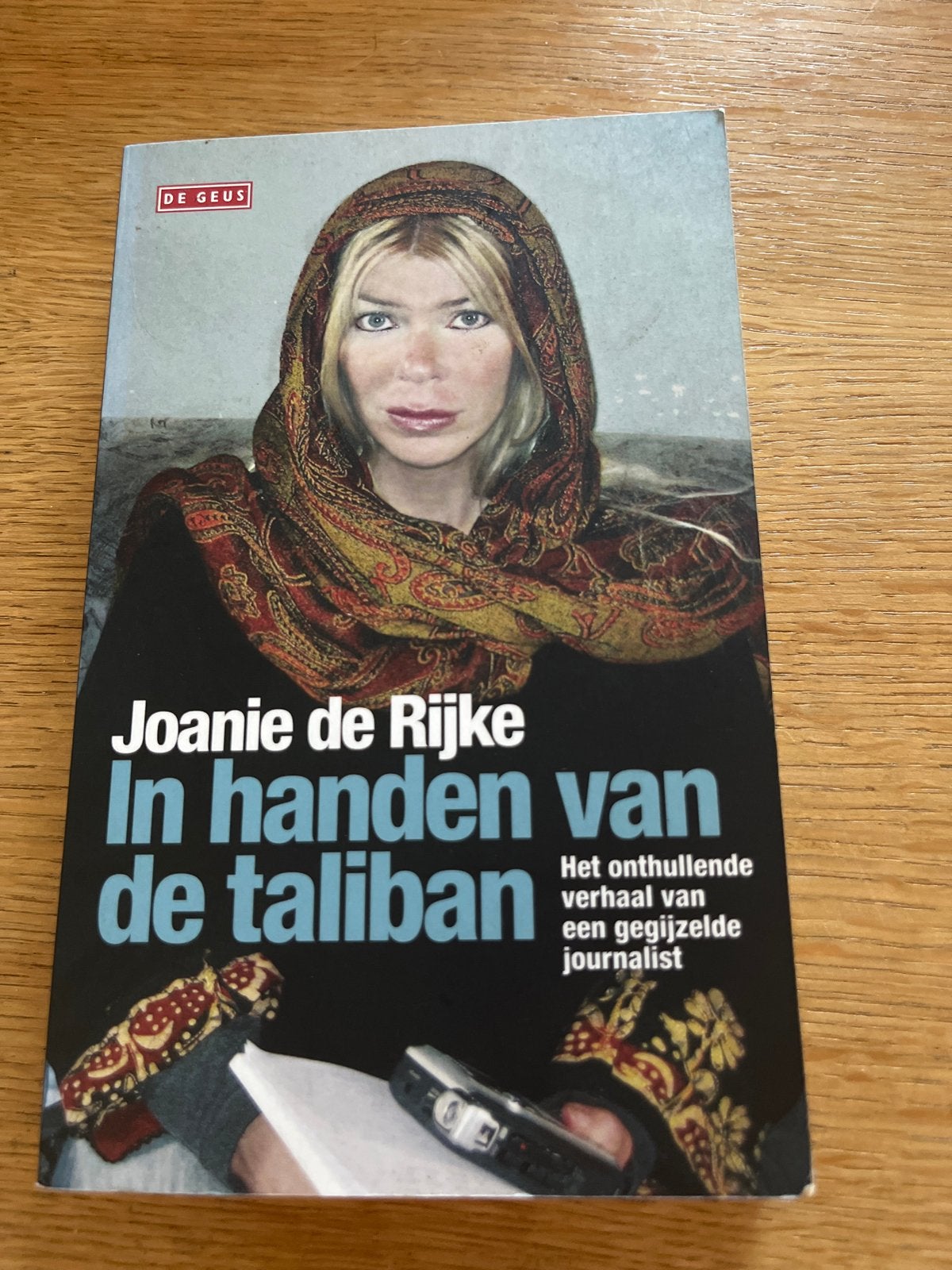 In handen van de Taliban - Joanie de Rijke, Boeken, Ophalen of Verzenden, Gelezen, Politiek