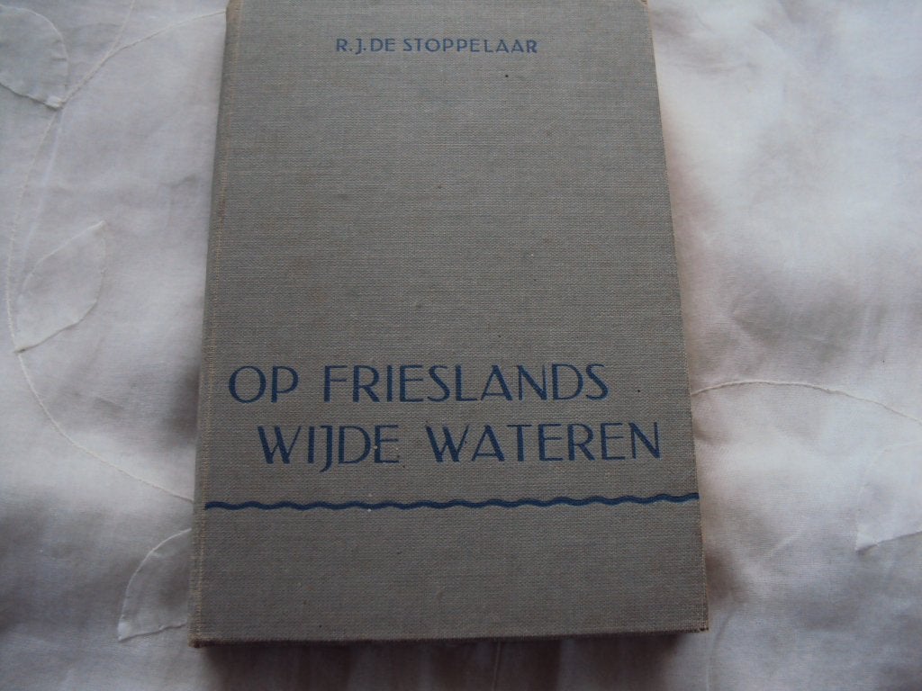 Op Frieslands wijde wateren, Ophalen of Verzenden, Gelezen, Zeilen