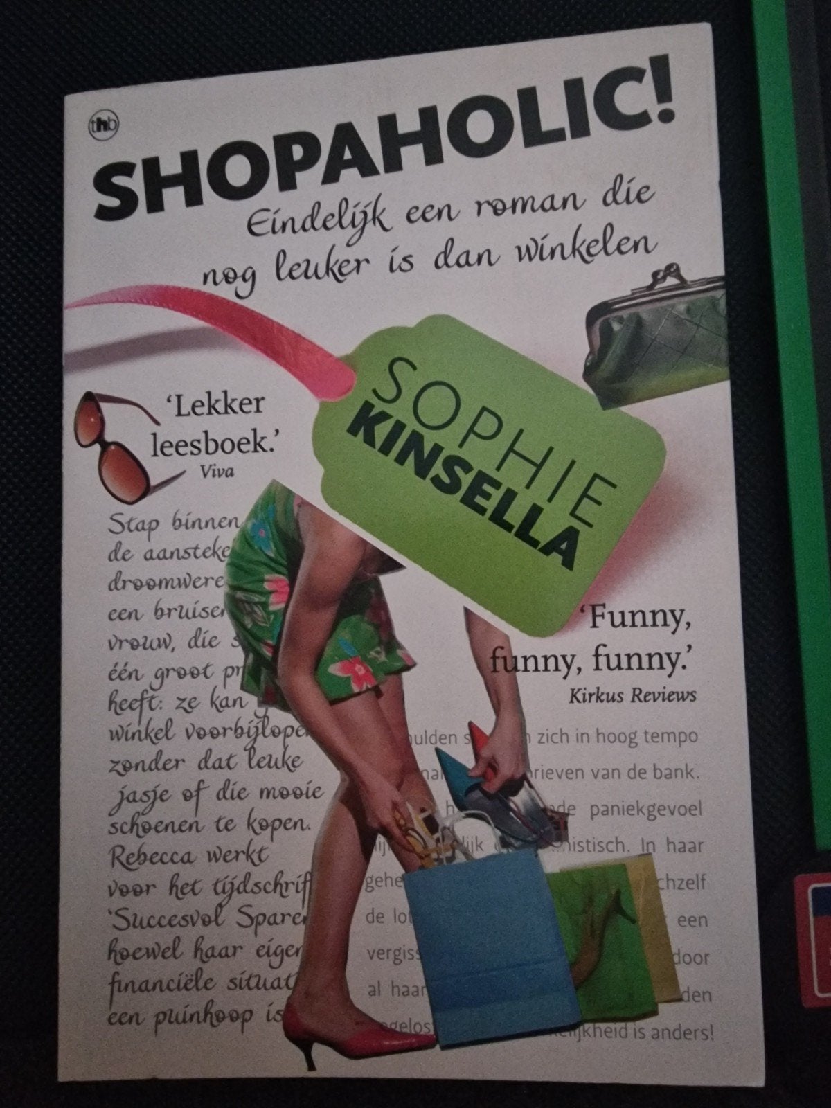 Shopaholic! door Sophie Kinsella - Roman, Europa overig, Ophalen of Verzenden, Sophie Kinsella, Gelezen