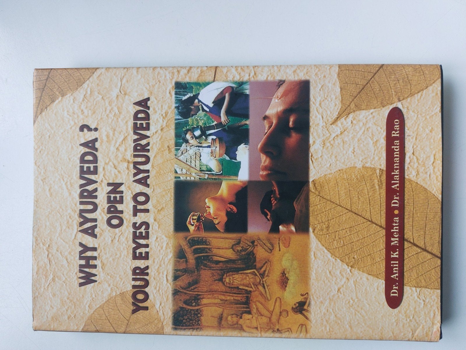 Why Ayurveda? Open Your Eyes to Ayurveda - Dr. Anil K. Mehta, Ophalen of Verzenden