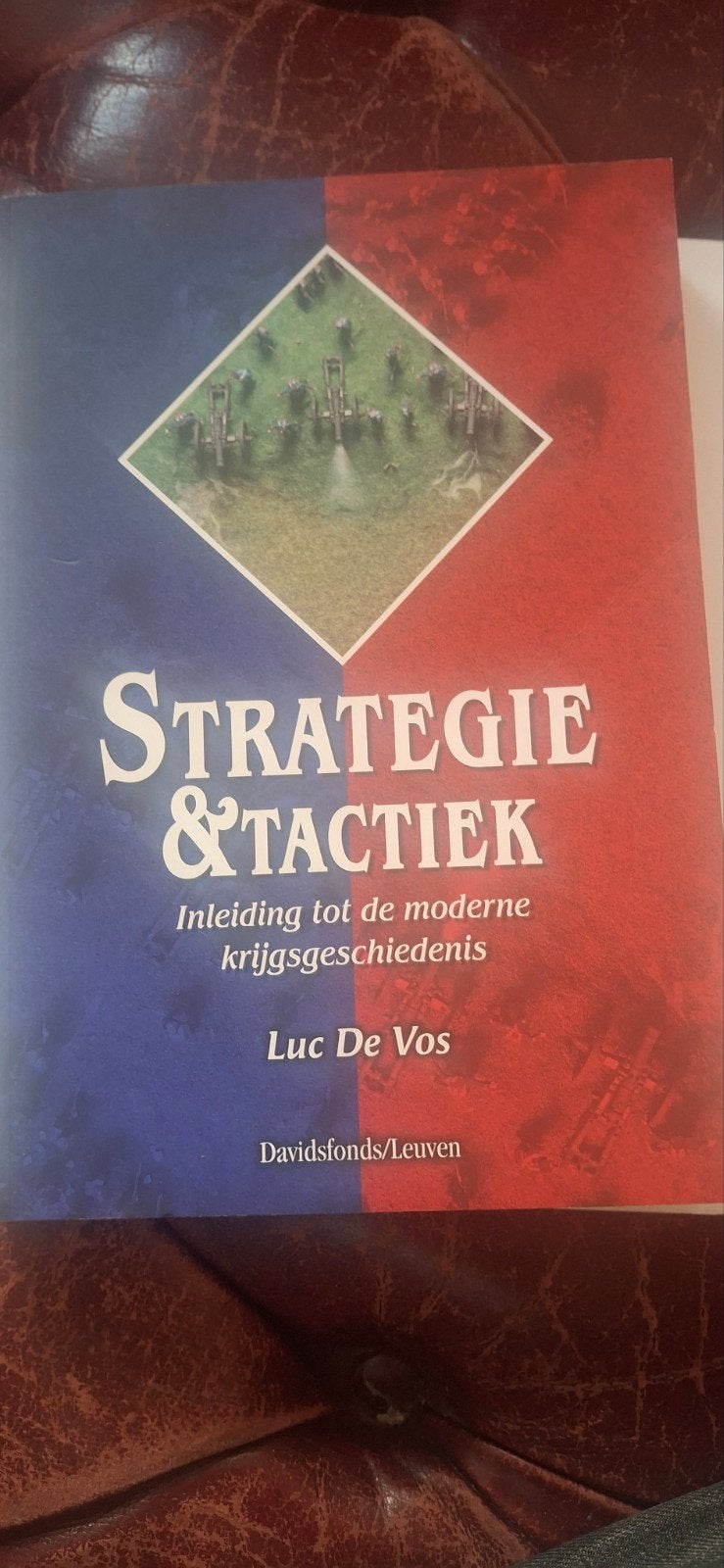 Strategie & Tactiek: Inleiding tot moderne krijgsgeschiede, Niet van toepassing, Zo goed als nieuw, Algemeen, Luc De Vos